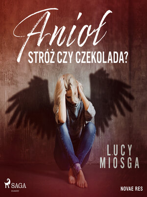 cover image of Anioł stróż czy czekolada?